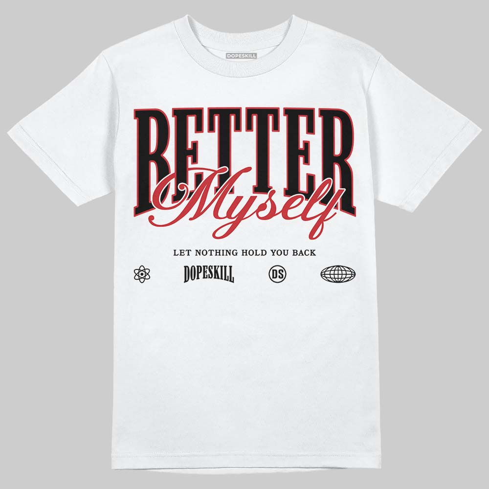 Jordan 12 “Bloodline” DopeSkill T-Shirt Better Myself Graphic Streetwear - White
