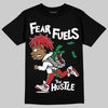 Jordan 5 Retro Fire Red Black Tongue (2025) DopeSkill T-Shirt Fear Fuels The Hustle Graphic Streetwear - Black