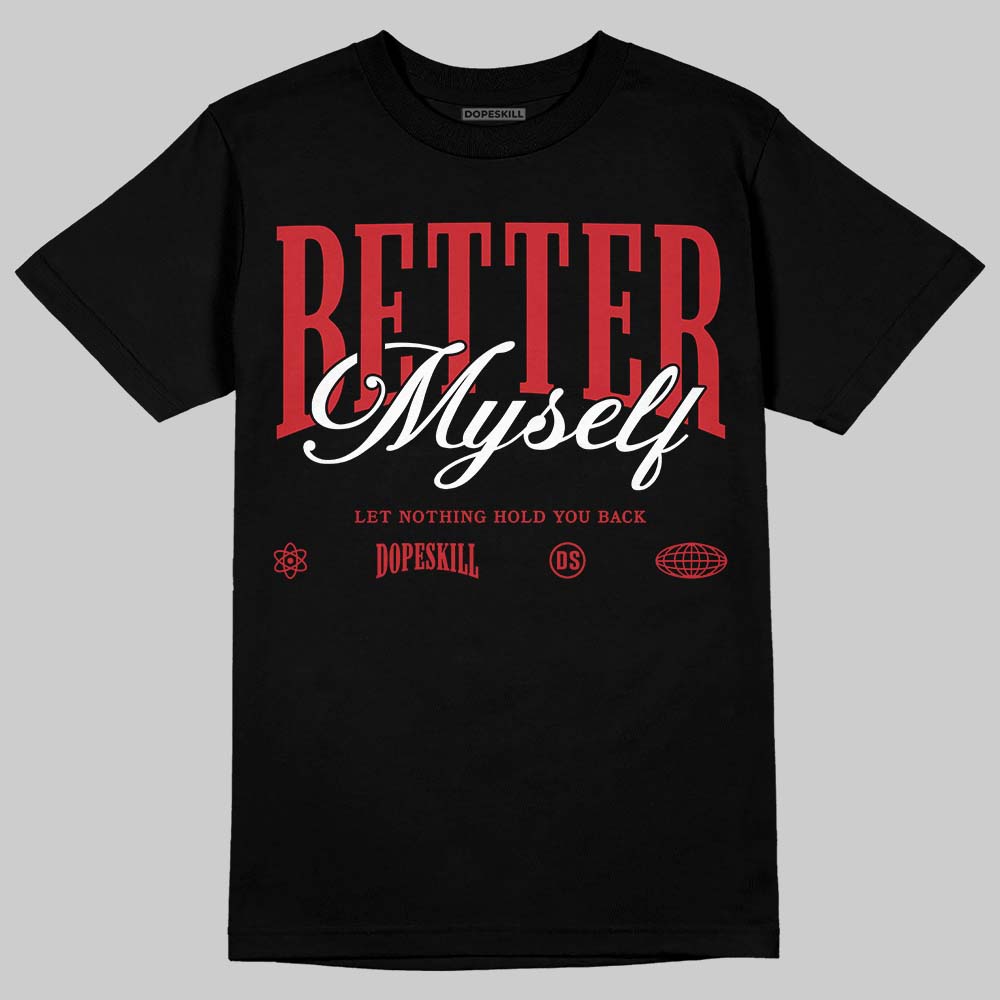 Jordan 12 “Bloodline” DopeSkill T-Shirt Better Myself Graphic Streetwear - black