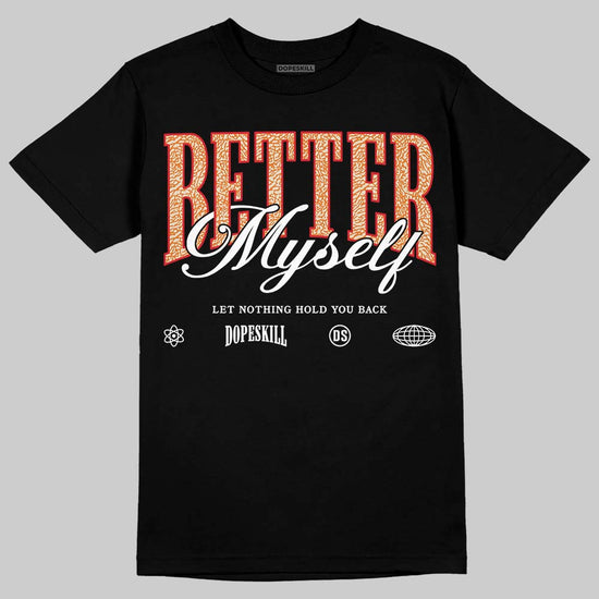 Jordan 3 “Orange Citrus” DopeSkill T-Shirt Better Myself Graphic Streetwear - Black