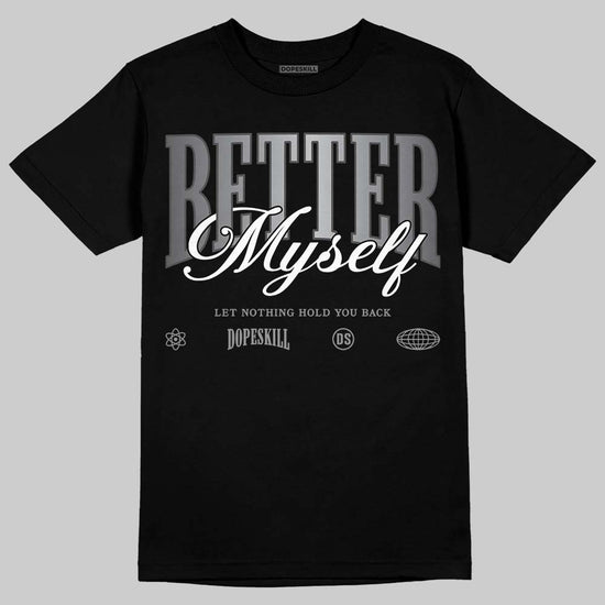 Jordan 11 TD Cleats "Patent Black" DopeSkill T-Shirt Better Myself Graphic Streetwear - black