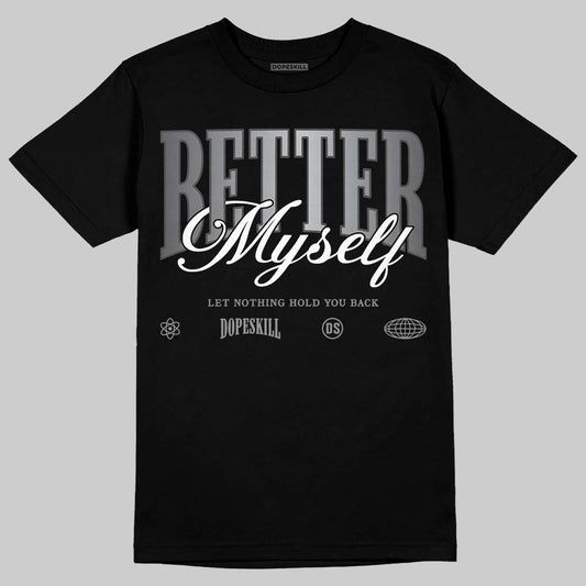 Jordan 11 TD Cleats "Patent Black" DopeSkill T-Shirt Better Myself Graphic Streetwear - black