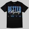 Jordan 5 Black University Blue DopeSkill T-Shirt Better Myself Graphic Streetwear - black