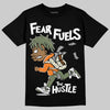 Jordan 4 Retro OG SP Undefeated (2025) DopeSkill T-Shirt Fear Fuels The Hustle Graphic Streetwear - black