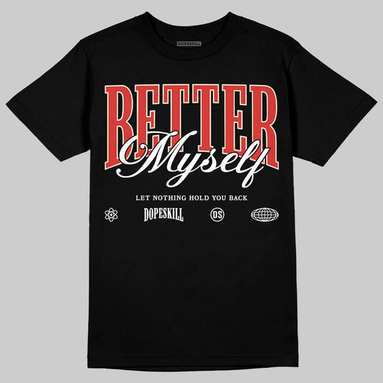 Jordan 4 Retro OG Nigel Sylvester Brick After Brick DopeSkill T-Shirt Better Myself Graphic Streetwear - Black