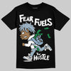 Jordan 40 “Blue Suede” DopeSkill T-Shirt Fear Fuels The Hustle Graphic Streetwear - black