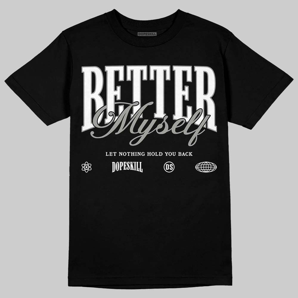 Jordan 5 "White Metallic" DopeSkill T-Shirt Better Myself Graphic Streetwear - Black