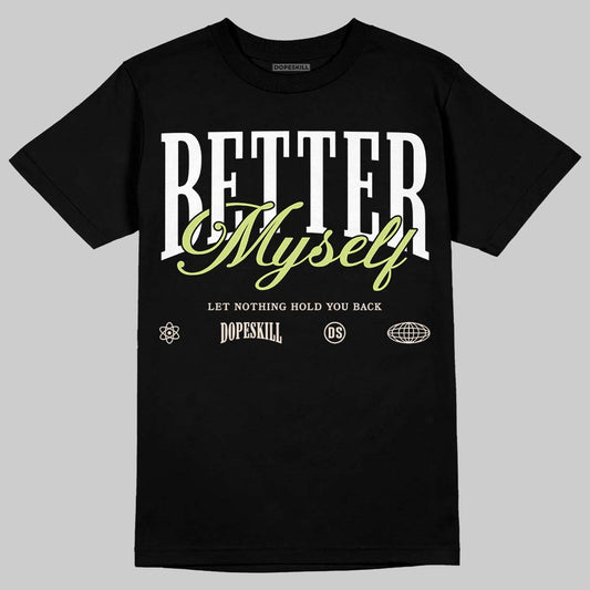 Jordan 5 “Luminous Green” DopeSkill T-Shirt Better Myself Graphic Streetwear - Black