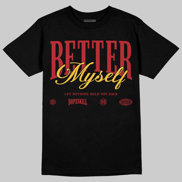 Jordan 14 Golf “Last Shot” DopeSkill T-Shirt Better Myself Graphic Streetwear - Black