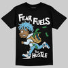 Jordan 4 Denim “Worn Blue” DopeSkill T-Shirt Fear Fuels The Hustle Graphic Streetwear - Black