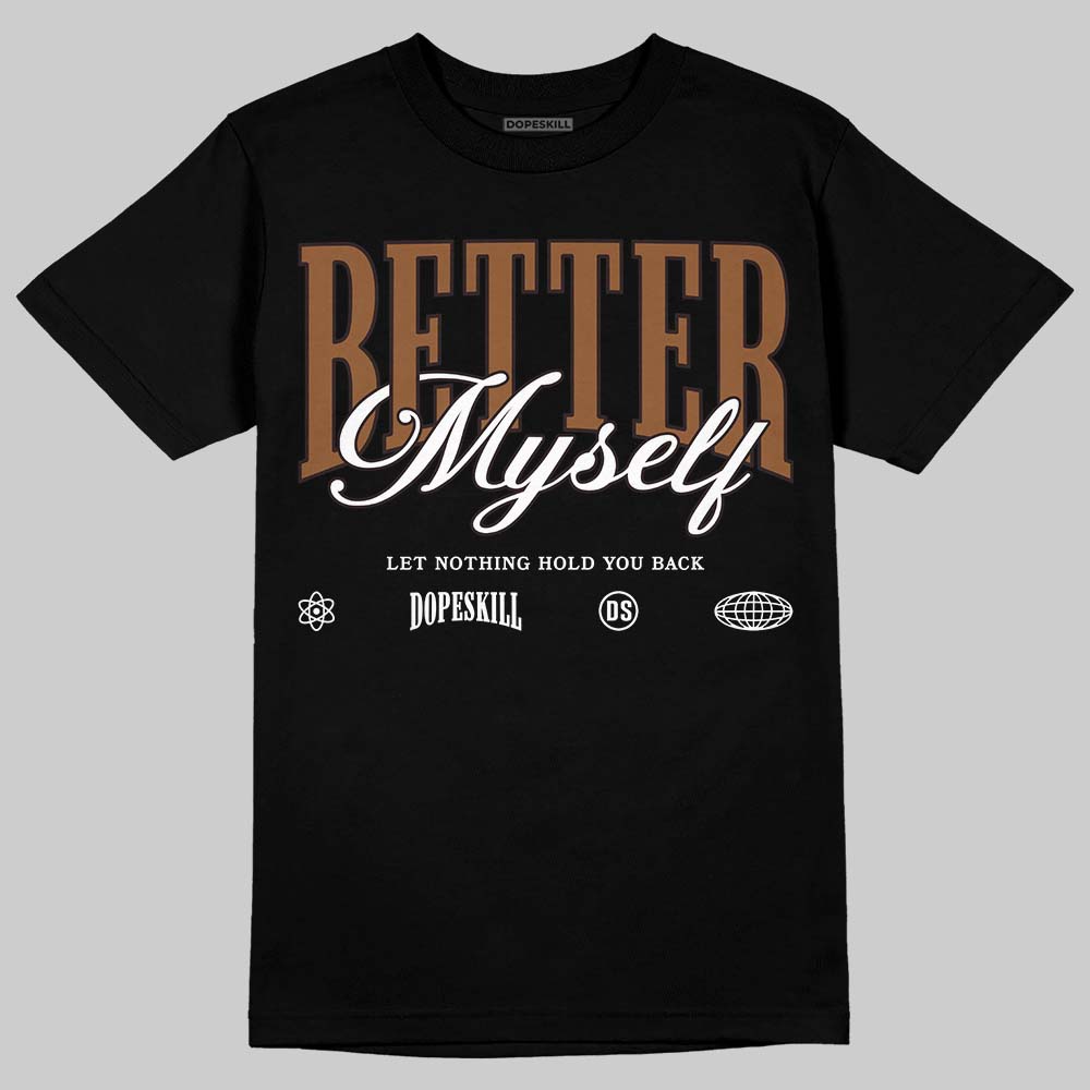 Jordan 1 High OG Love Letter DopeSkill T-Shirt Better Myself Graphic Streetwear - Black