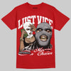 Jordan 4 Retro Toro Bravo DopeSkill T-Shirt Lust Vice Graphic Streetwear - Red