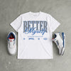“True Blue” 3s DopeSkill T-Shirt Better Myself Graphic