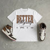 “Love Letter” 1s DopeSkill T-Shirt Better Myself Graphic