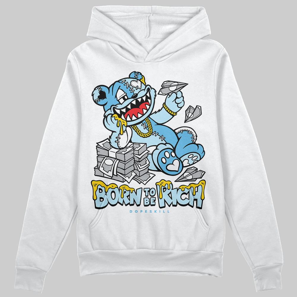 Jordan 11 Retro Legend Blue DopeSkill Hoodie Sweatshirt Born To Be Rich Graphic Streetwear - White