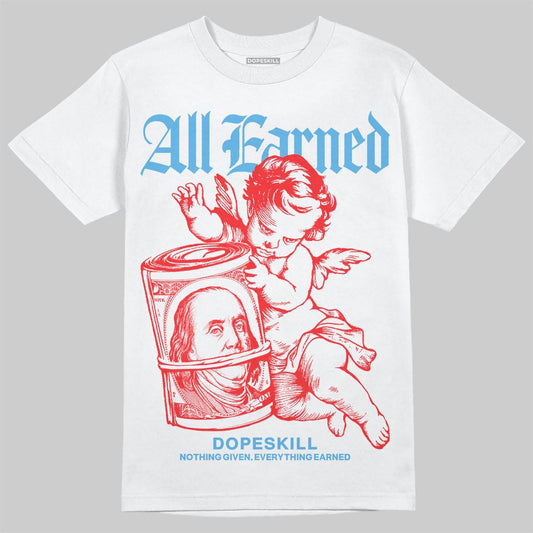 Jordan 11 Retro Cherry DopeSkill T-Shirt All Earned Graphic Streetwear - White