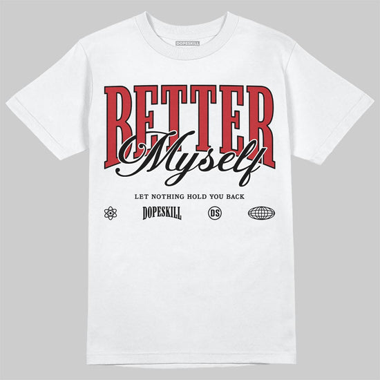 Air Foamposite One Cough Drop (2025) DopeSkill T-Shirt Better Myself Graphic Streetwear - White
