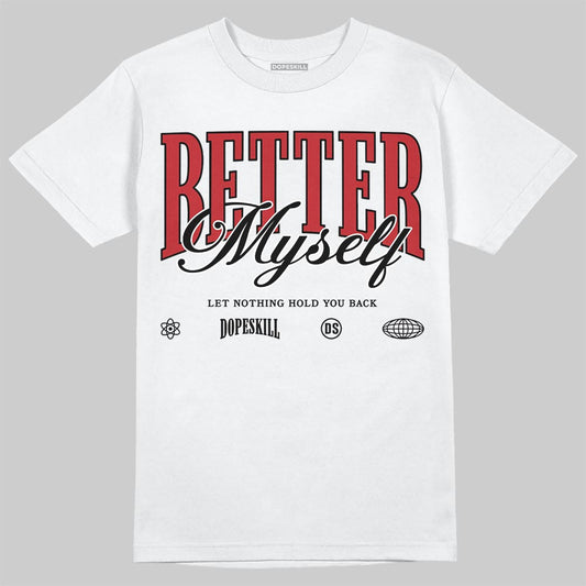 Air Foamposite One Cough Drop (2025) DopeSkill T-Shirt Better Myself Graphic Streetwear - White