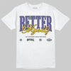 Jordan 4 Retro Lakers DopeSkill T-Shirt Better Myself Graphic Streetwear - White
