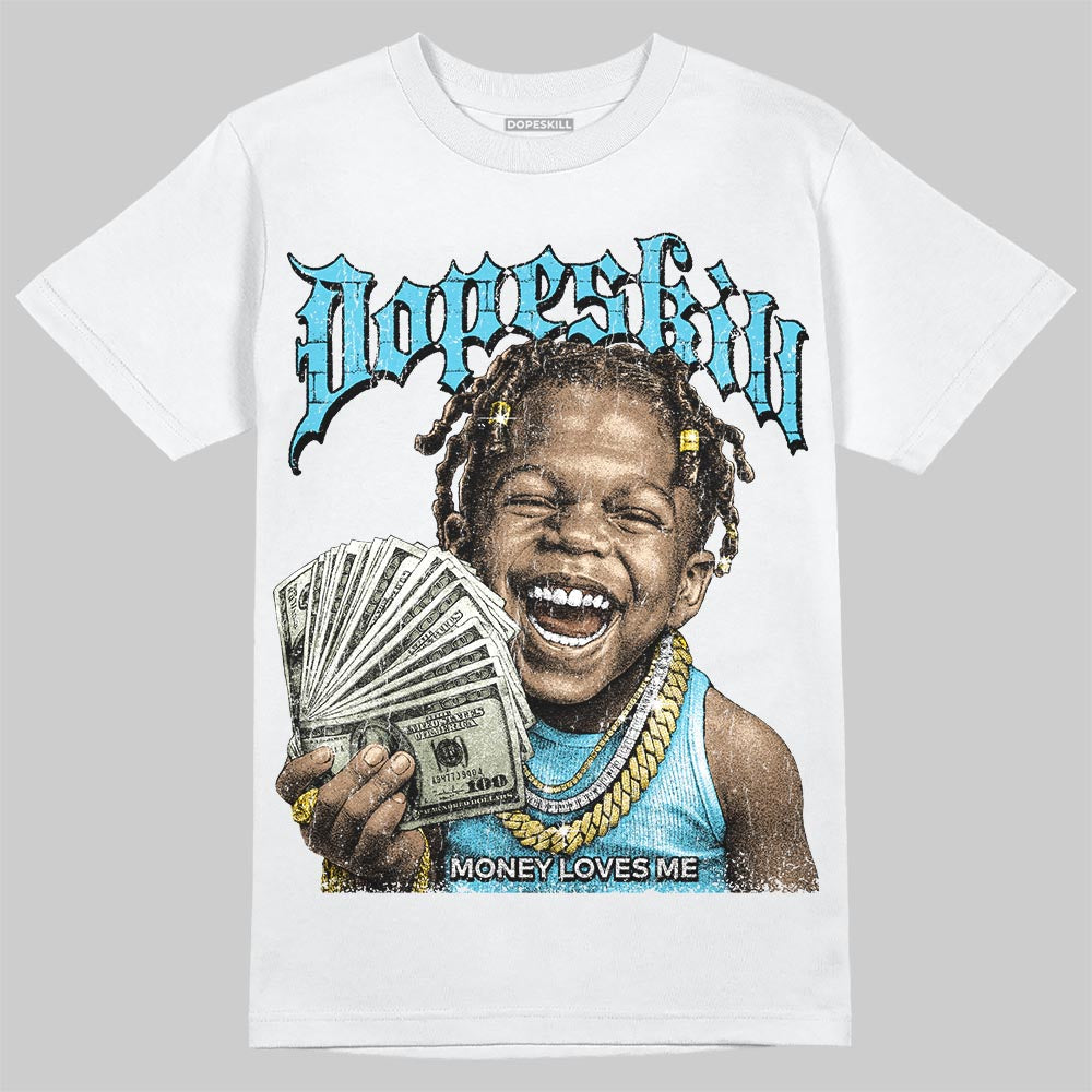 Jordan 11 Retro Gamma Blue (2025) DopeSkill T-Shirt Money Loves Me Graphic Streetwear - White 