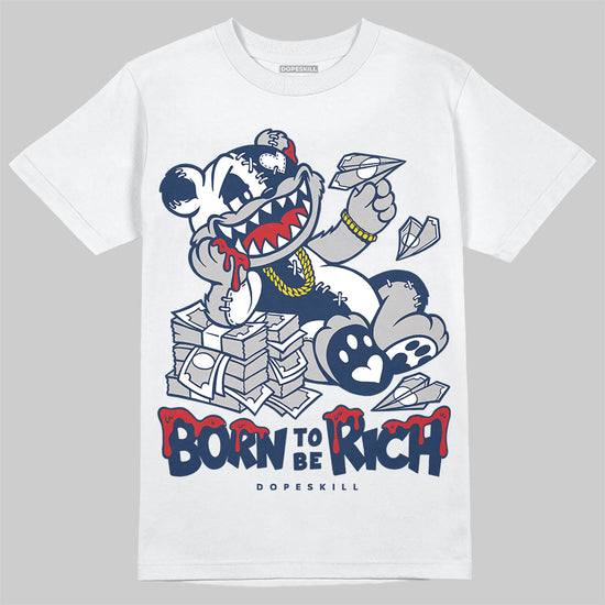 Jordan 4 SB “Summit White/Navy” DopeSkill T-Shirt Born To Be Rich Graphic Streetwear - White