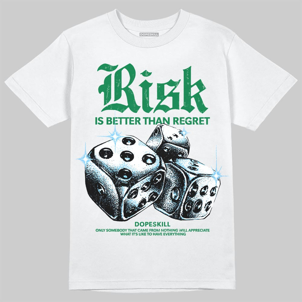 Green Sneakers DopeSkill T-Shirt Risk Is Better Than Regret Graphic Streetwear - White