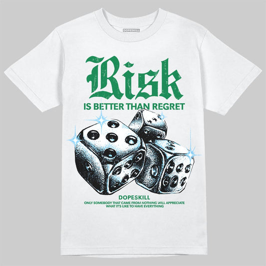 Green Sneakers DopeSkill T-Shirt Risk Is Better Than Regret Graphic Streetwear - White