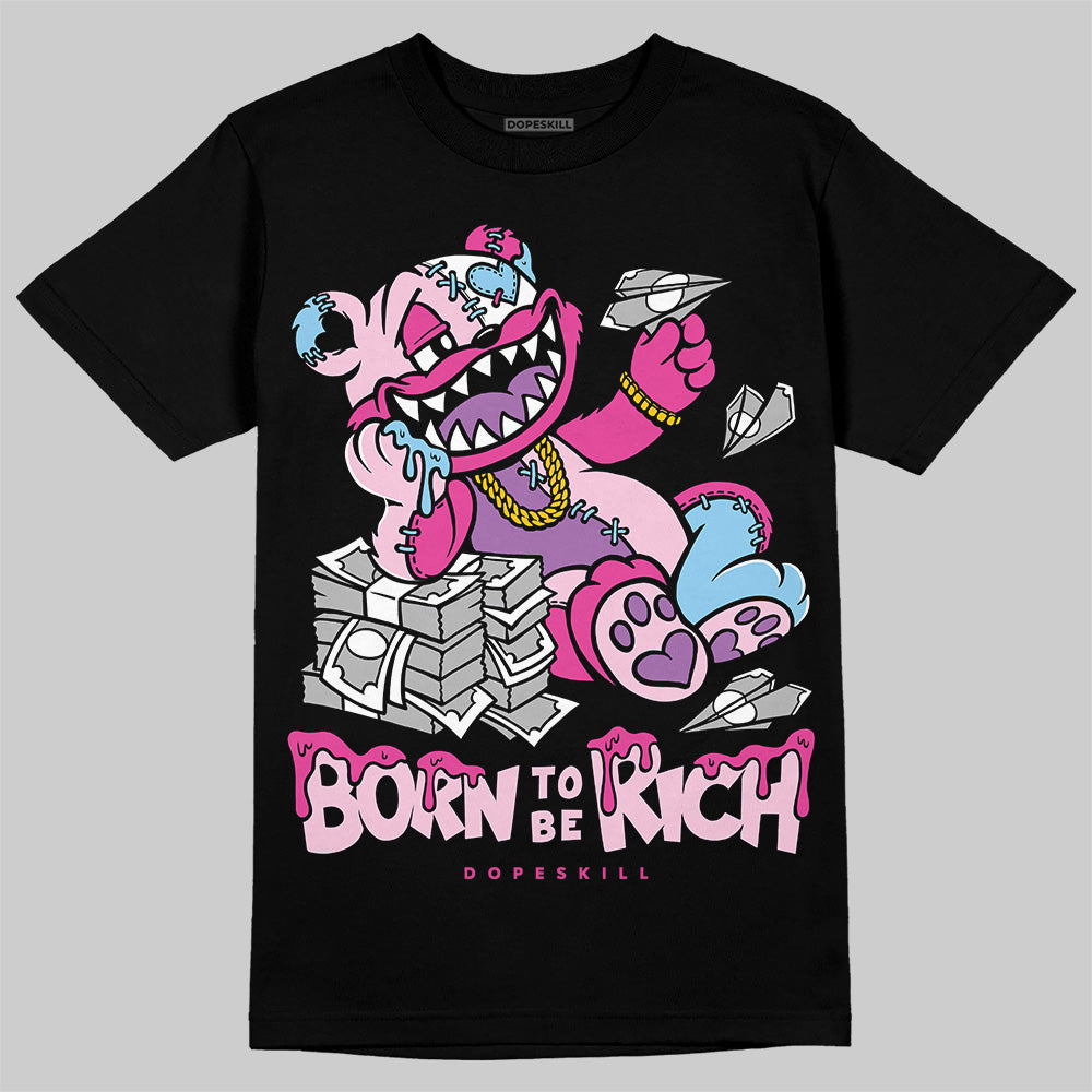 Jordan 6 “Doernbecher” DopeSkill T-Shirt Born To Be Rich Graphic Streetwear - Black