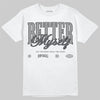 Jordan 5 Retro Wolf Grey (2026) DopeSkill T-Shirt Better Myself Graphic Streetwear - White