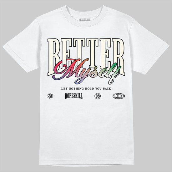 Jordan 11 City Pack “285” Atlanta DopeSkill T-Shirt Better Myself Graphic Streetwear - White 