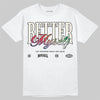 Jordan 11 City Pack “285” Atlanta DopeSkill T-Shirt Better Myself Graphic Streetwear - White 