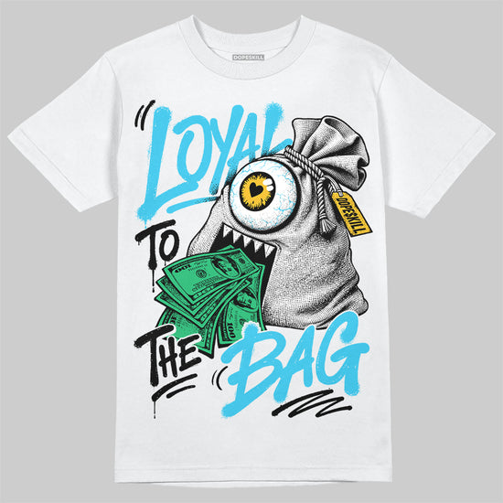 Jordan 11 Gamma Blue DopeSkill T-Shirt Loyal To The Bag Graphic Streetwear - White 