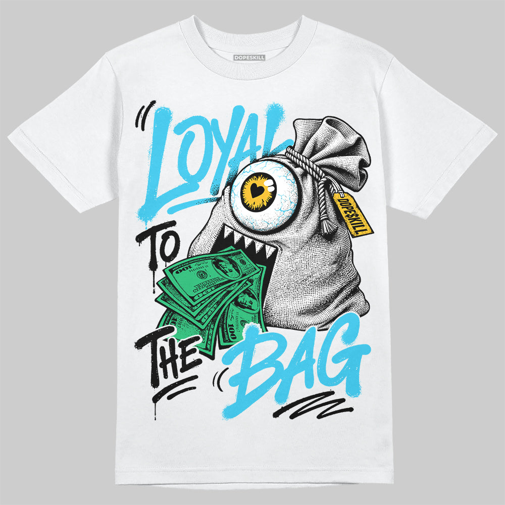Jordan 11 Gamma Blue DopeSkill T-Shirt Loyal To The Bag Graphic Streetwear - White 