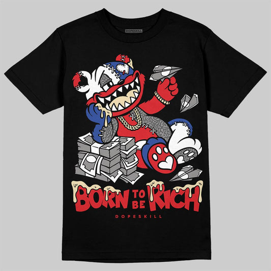 Jordan 3 “Seoul 2.0” DopeSkill T-Shirt Born To Be Rich Graphic Streetwear - Black