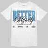 Jordan 14 Retro Black and University Blue DopeSkill T-Shirt Better Myself Graphic Streetwear - White