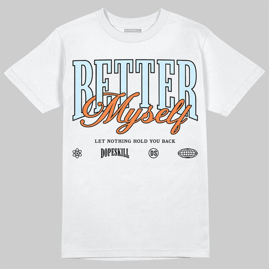 Jordan 1 Retro High Virgil Abloh Archive Alaska DopeSkill T-Shirt Better Myself Graphic Streetwear - White