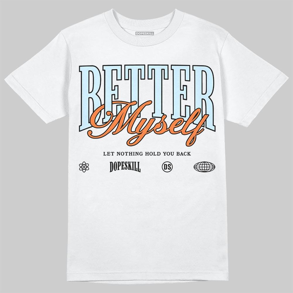 Jordan 1 Retro High Virgil Abloh Archive Alaska DopeSkill T-Shirt Better Myself Graphic Streetwear - White