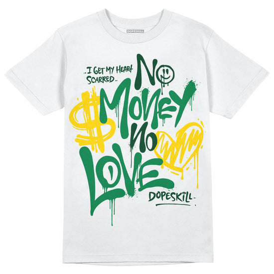 Green Sneakers DopeSkill T-Shirt No Money No Love Typo Graphic Streetwear - WHite