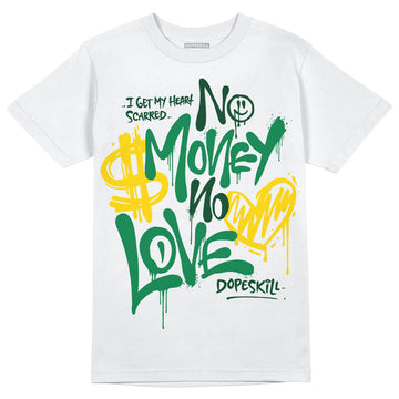 Green Sneakers DopeSkill T-Shirt No Money No Love Typo Graphic Streetwear - WHite