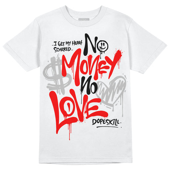 Jordan 12 “Cherry” DopeSkill T-Shirt No Money No Love Typo Graphic Streetwear - White