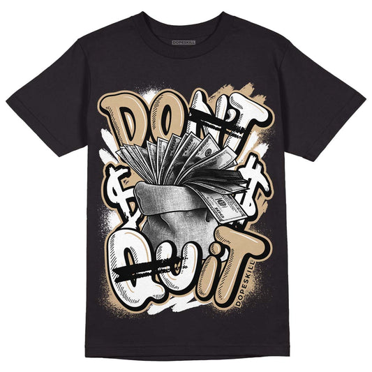 TAN Sneakers DopeSkill T-Shirt Don't Quit Graphic Streetwear - White 