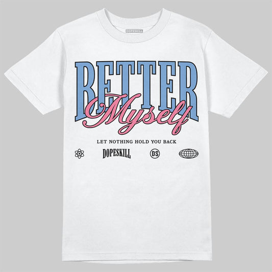 Jordan 1 High OG "Self-Expression" DopeSkill T-Shirt Better Myself Graphic Streetwear - White 