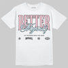 Jordan 4 Retro Valentine's Day (2026) (GS) DopeSkill T-Shirt Better Myself Graphic Streetwear - White