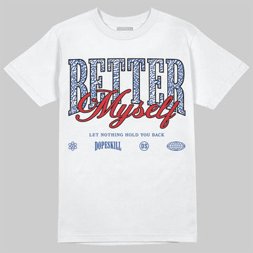 Jordan Spizike Low “Storm Blue” DopeSkill T-Shirt Better Myself Graphic Streetwear - White