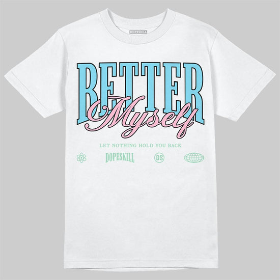 SB Dunk Low Verdy Visty DopeSkill T-Shirt Better Myself Graphic Streetwear - White 