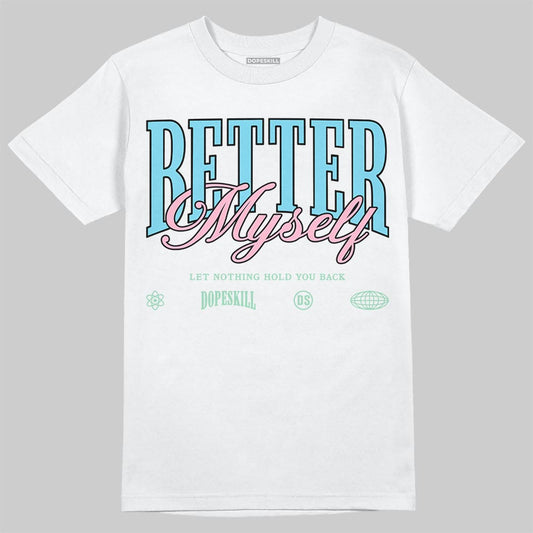 SB Dunk Low Verdy Visty DopeSkill T-Shirt Better Myself Graphic Streetwear - White 