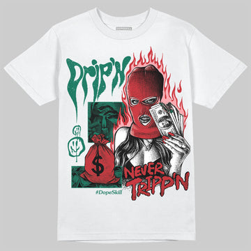 Jordan 5 ‘El Grito’ DopeSkill T-Shirt Drip'n Never Tripp'n Graphic Streetwear - White 