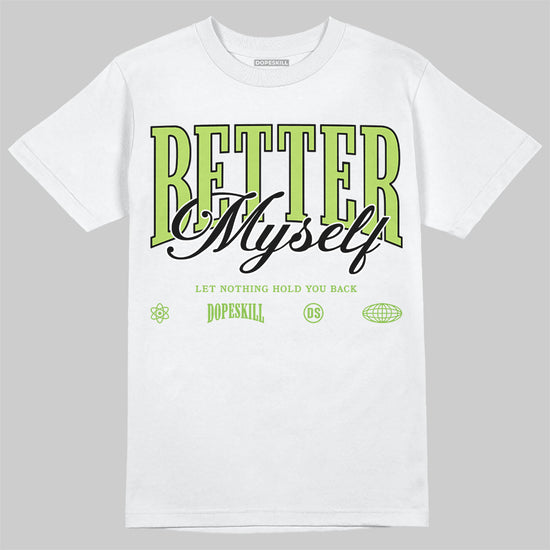 Air Max 95 Big Bubble Neon Yellow DopeSkill T-Shirt Better Myself Graphic Streetwear - White