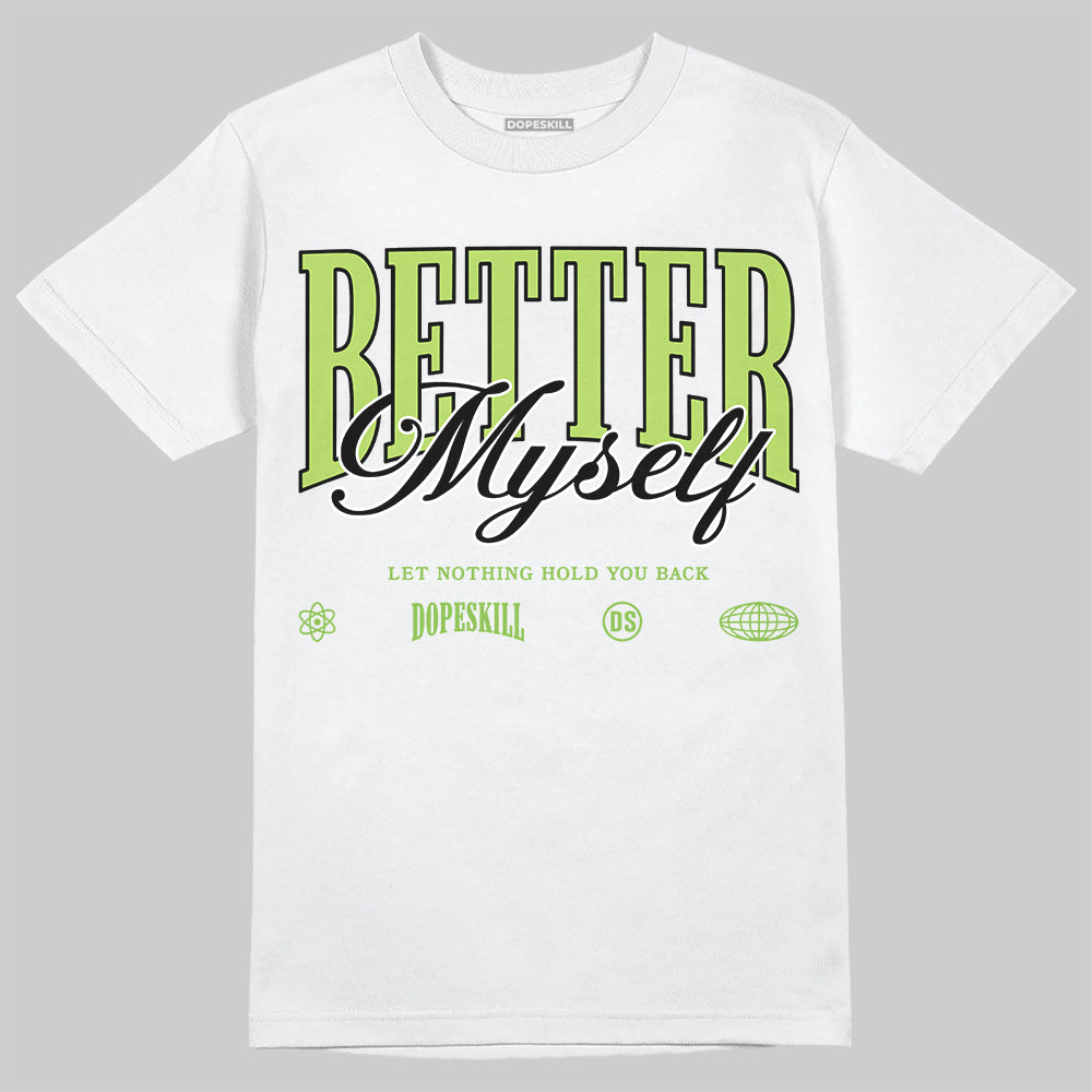 Air Max 95 Big Bubble Neon Yellow DopeSkill T-Shirt Better Myself Graphic Streetwear - White