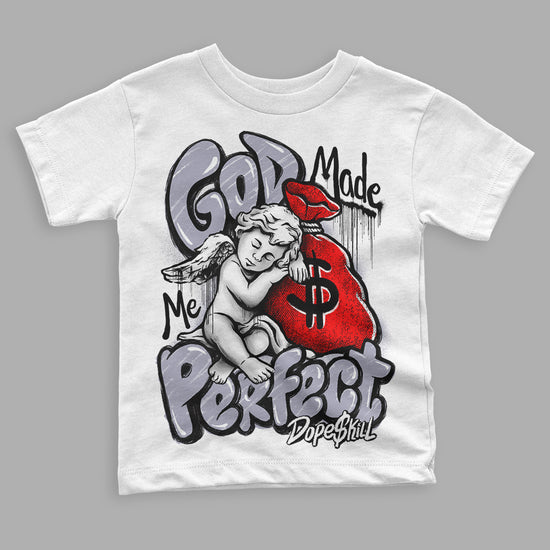 Jordan 13 Retro 'Black Flint' DopeSkill Toddler Kids T-shirt God Made Me Perfect Graphic Streetwear - White 